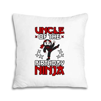 Uncle Of The Birthday Ninja Shinobi Themed B-Day Party Pillow | Mazezy