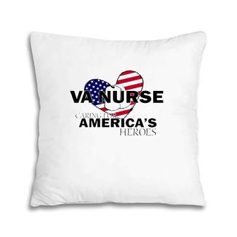 Veteran Va Nurse Caring For America's Heroes Pillow | Mazezy