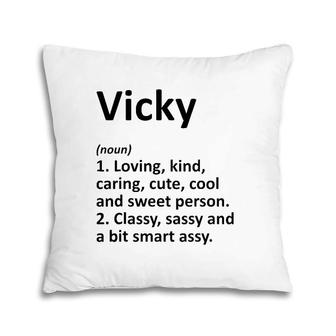 Vicky Definition Personalized Name Funny Birthday Gift Idea Pillow | Mazezy