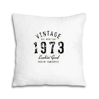 Vintage 49Th Birthday Born In 1973 Ver2 Pillow