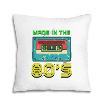 Vintage Music Cassette Eighties Costume Made In The 80S Pillow | Mazezy