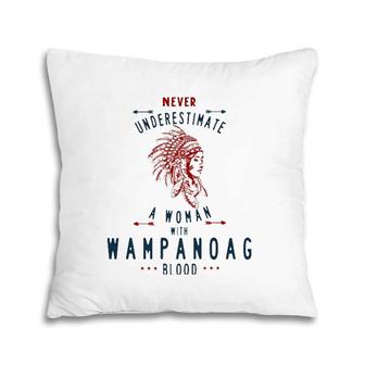 Wampanoag Native American Indian Woman Never Underestimate Pillow | Mazezy