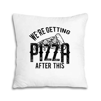 We're Getting Pizza After This V-Neck Pillow | Mazezy