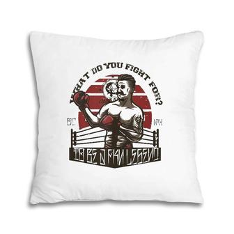 What Do You Fight For To Be A Fkn Legend Chakalmx Boxing Tank Top Pillow | Mazezy