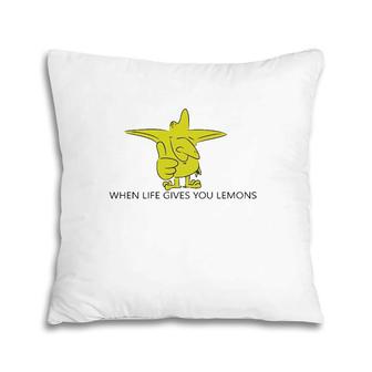 When Life Gives You Lemons Funny Pillow | Mazezy