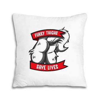 Wolf Furry Thighs Save Lives Proud Furry Pride Fandom Pillow | Mazezy