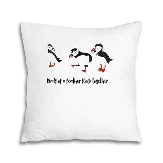 Womens Cute Birds Of A Feather Flock Together Playful Puffins Pillow | Mazezy