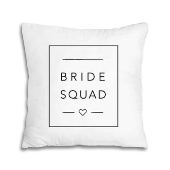 Womens Fun Bridal Party Bridesmaid , Team Bride Squad Pillow | Mazezy