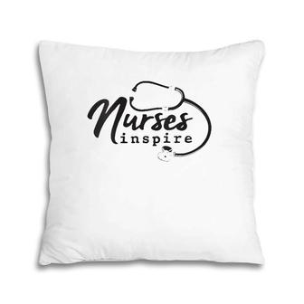 Womens Nurses Inspire Nurse Appreciation Rn Health Care Hero Gift Pillow | Mazezy