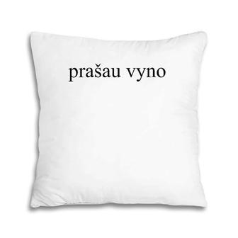 Womens Prasau Vyno Wine Please Lithuanian Language Vacation Tourist V-Neck Pillow | Mazezy