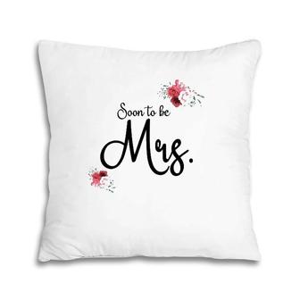 Womens Wedding Gift For Her Future Wife Soon To Be Mrs Bride Pillow | Mazezy AU