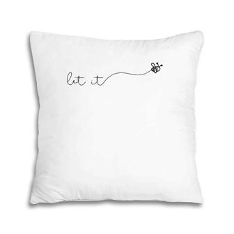 Womens With Cute Saying Beekeeper Let It Bee Pillow | Mazezy