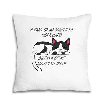 Work Or Sleeping Cute Cat Funny Kitty Pillow | Mazezy