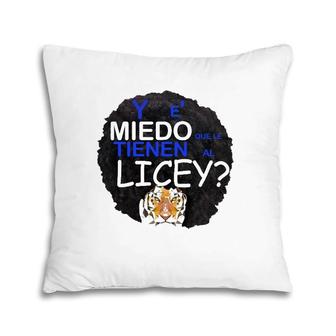 Y Es Miedo Grena Liceysta Tigre Licey Dominican Cool Funny Pillow | Mazezy