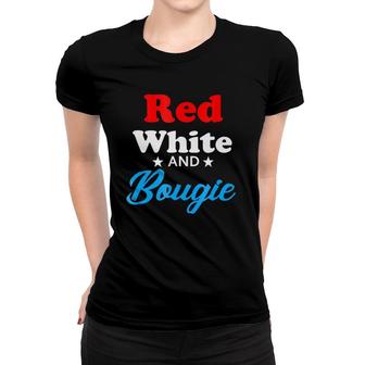 4Th Of July Red White And Bougie Women T-shirt | Mazezy