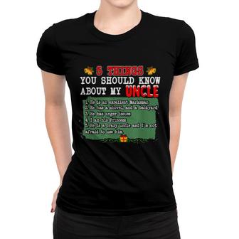 5 Things You Should Know About My Uncle Sarcastic Women T-shirt | Mazezy UK