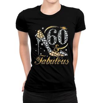60Th Birthday And Fabulous Girl 60 Years Old Women T-shirt | Mazezy
