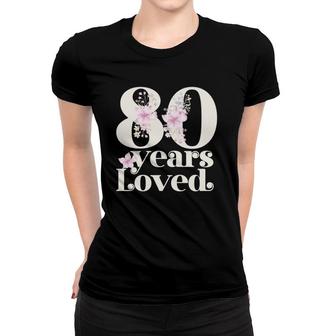 80 Years Loved Grandma 80Th Birthday Party 80 Years Old Women T-shirt | Mazezy