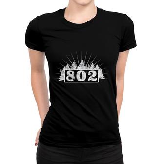 802 In The Trees Vermont Area Code Women T-shirt | Mazezy