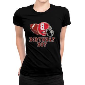 8Th Birthday Outfit Boy Football 8 Years Old Funny Women T-shirt | Mazezy