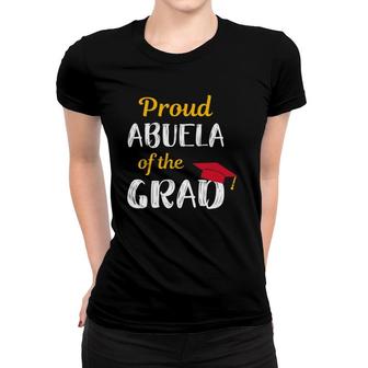 Abuela Of Graduate Proud Grandma Graduation Tee Women T-shirt | Mazezy
