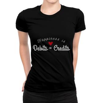 Accountant Funny Debits Equals Credits Cpa Women T-shirt | Mazezy