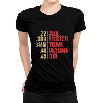 All Faster Than Dialing 911 Women T-shirt | Mazezy