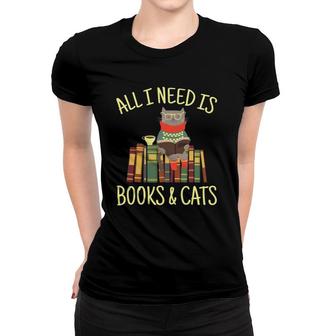 All I Need Is Books And Cats Reading Lover Cat Book Reader Women T-shirt | Mazezy