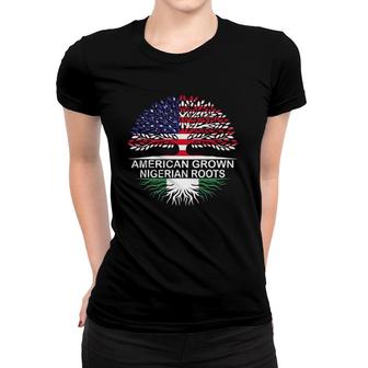 American Grown Nigerian Roots Nigeria Flag Women T-shirt | Mazezy