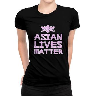 Asian Lives Matter Proud Asian American Pride Stop Hate Women T-shirt - Thegiftio UK