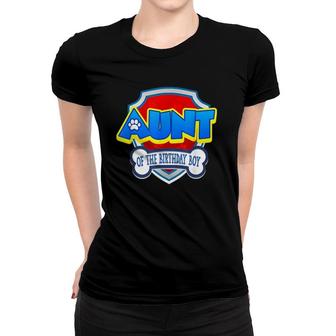 Aunt Of The Birthday Boy Mom Patrol Gifts Women T-shirt | Mazezy