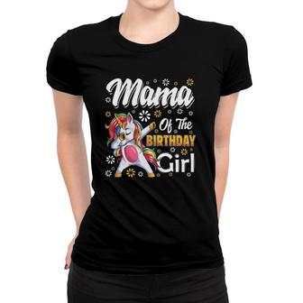 Awesome Dabbing Unicorn Birthday Mama Family Matching Women T-shirt | Mazezy