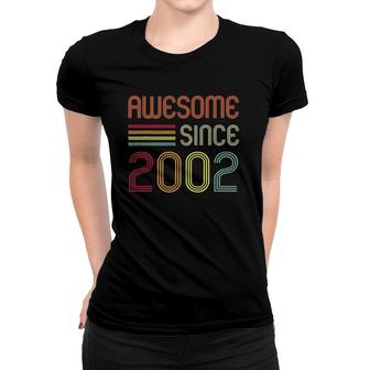 Awesome Since 2002 19Th Birthday Retro Women T-shirt | Mazezy