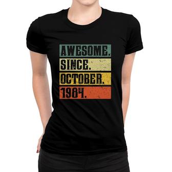 Awesome Since October 1984 Vintage 37Th Birthday Gifs Women T-shirt | Mazezy