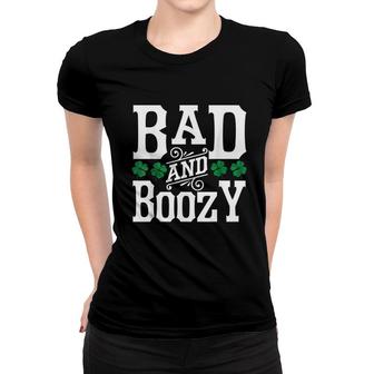 Bad And Boozy Funny St Patricks Day Women T-shirt - Thegiftio UK