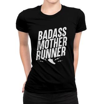 Badass Mother Runner, Mothers Who Love To Run Women T-shirt | Mazezy