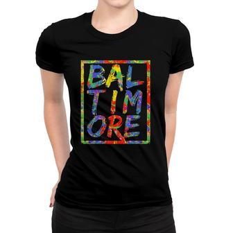 Baltimore Colorful Box City Pride Rainbow Gift Baltimore Women T-shirt | Mazezy