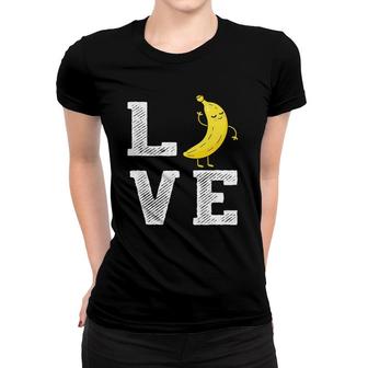 Banana Love Cute Banana Fruit Outfit Banana Lover Gift Women T-shirt | Mazezy