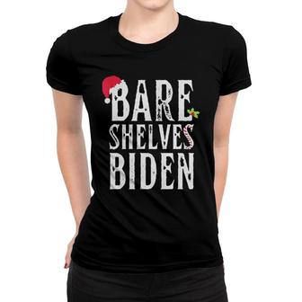 Bare Shelves Biden Christmas Women T-shirt | Mazezy