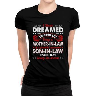 Being A Mother In Law Of A Son In Law Matching Family Women T-shirt | Mazezy