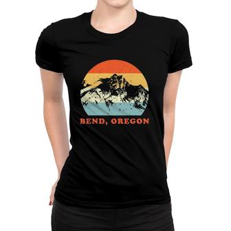 Bend, Oregon Vintage Mountain Lovers Throwback Gift Women T-shirt | Mazezy