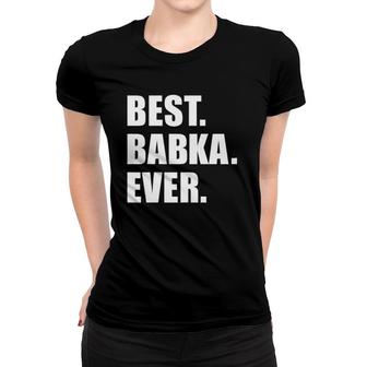 Best Babka Ever Slovak Grandmother Women T-shirt | Mazezy