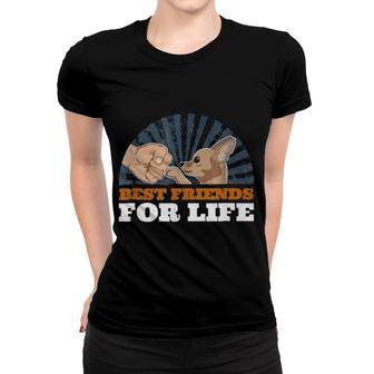 Best Friends For Life Chihuahua Women T-shirt | Mazezy
