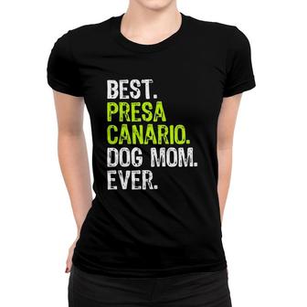 Best Presa Canario Dog Mom Ever Dog Lovers Women T-shirt | Mazezy