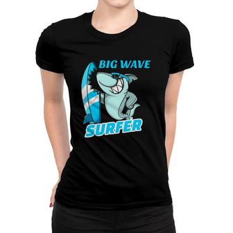 Big Wave Surfer - Surfing Design Women T-shirt | Mazezy