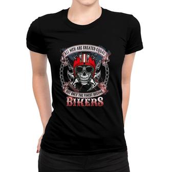 Biker Tee S All Men Are Created Equal Bikers Women T-shirt | Mazezy