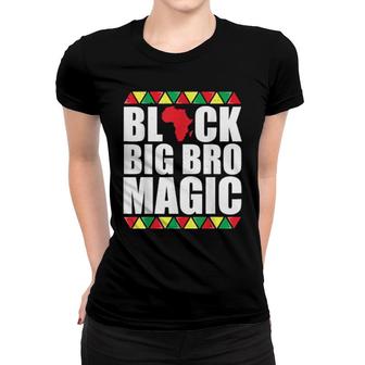 Black Big Bro Magic Black History Month Women T-shirt | Mazezy