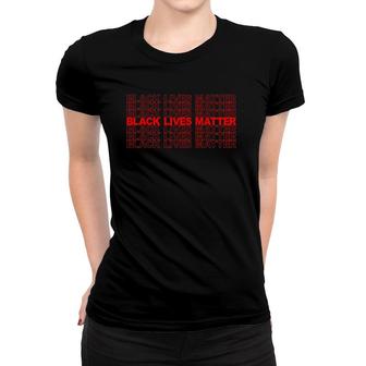 Black Lives Matter Repeating Red Text Women T-shirt | Mazezy