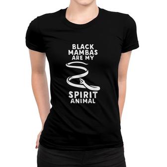 Black Mambas Are My Spirit Animal Women T-shirt | Mazezy