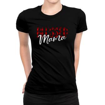 Blessed Mama Woman Buffalo Plaid Thanksgiving Gift Mother Women T-shirt | Mazezy